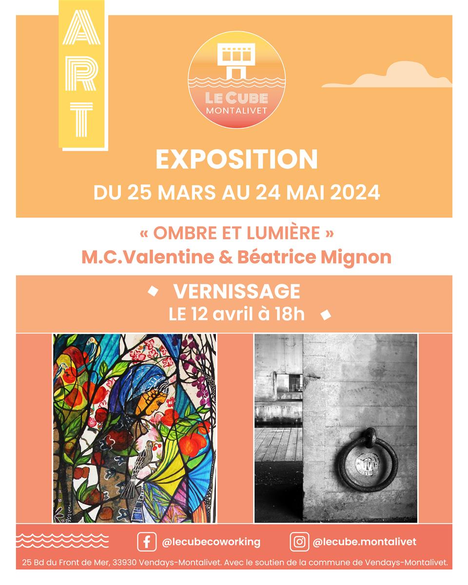 Exposition "Ombre et Lumière" - M.C. Valentine ...