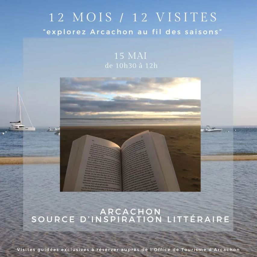 Visite guidée 12 mois/12 : Arcachon, source d' ...