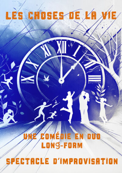 Les choses de la vie - spectacle d'improvisation