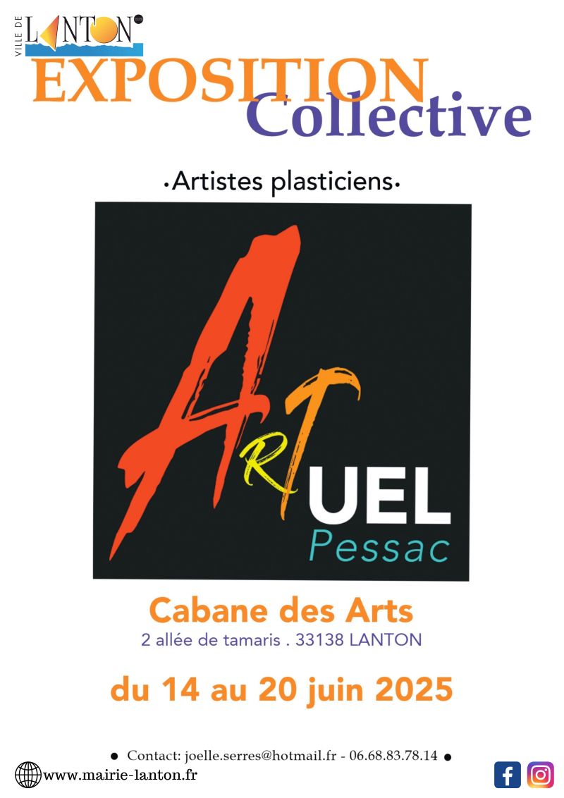 Exposition collective Cabane des Arts : Artuel ...