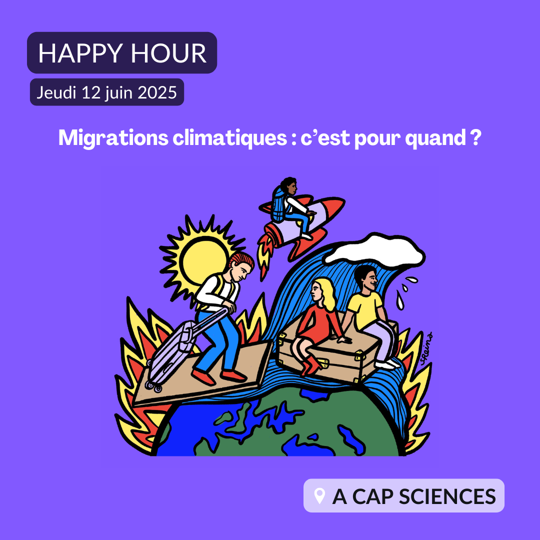 Happy Hour - Migrations climatiques : c'est po ...