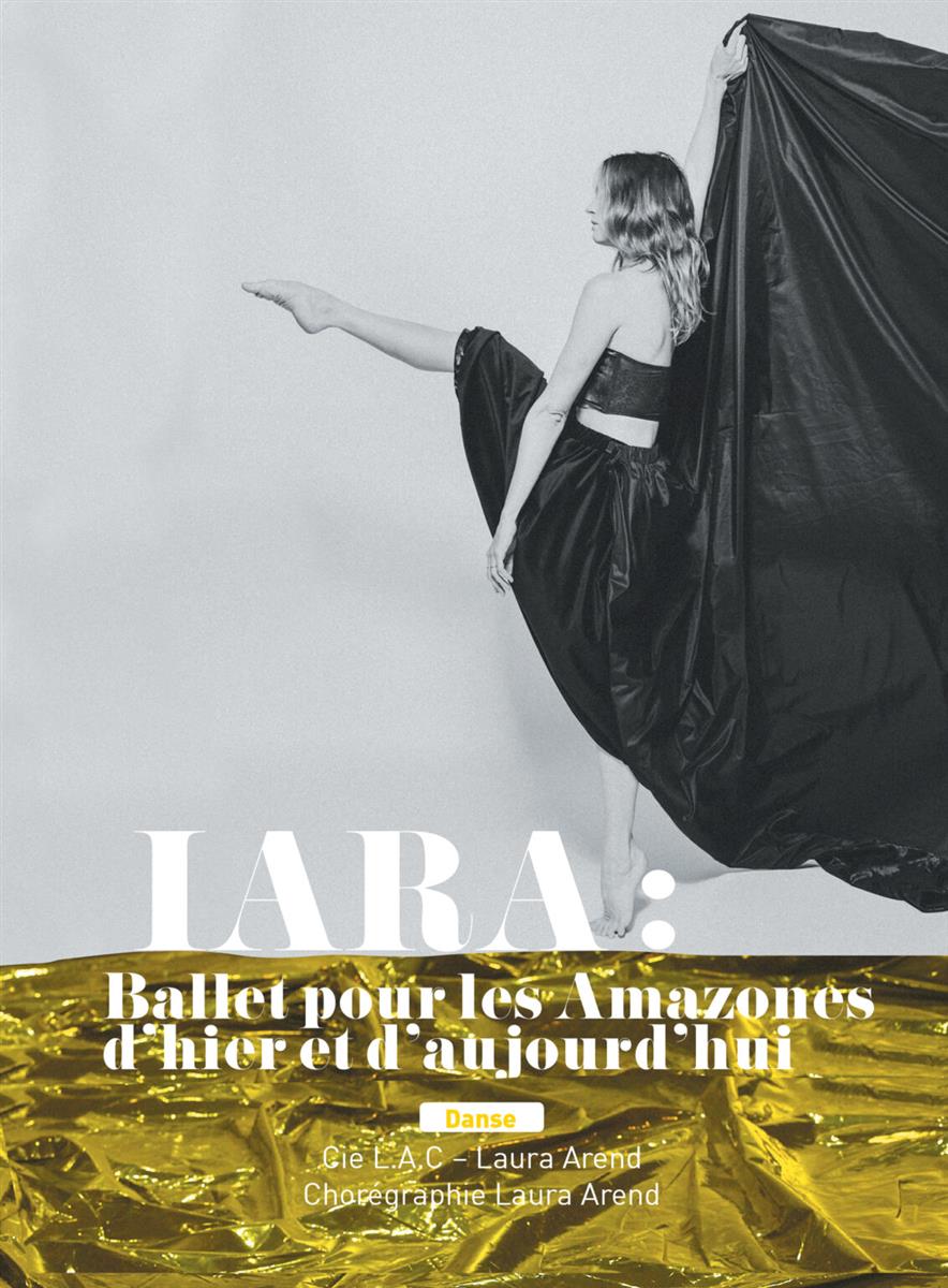 Iara - ballet our les amazones d'hier et d'auj ...