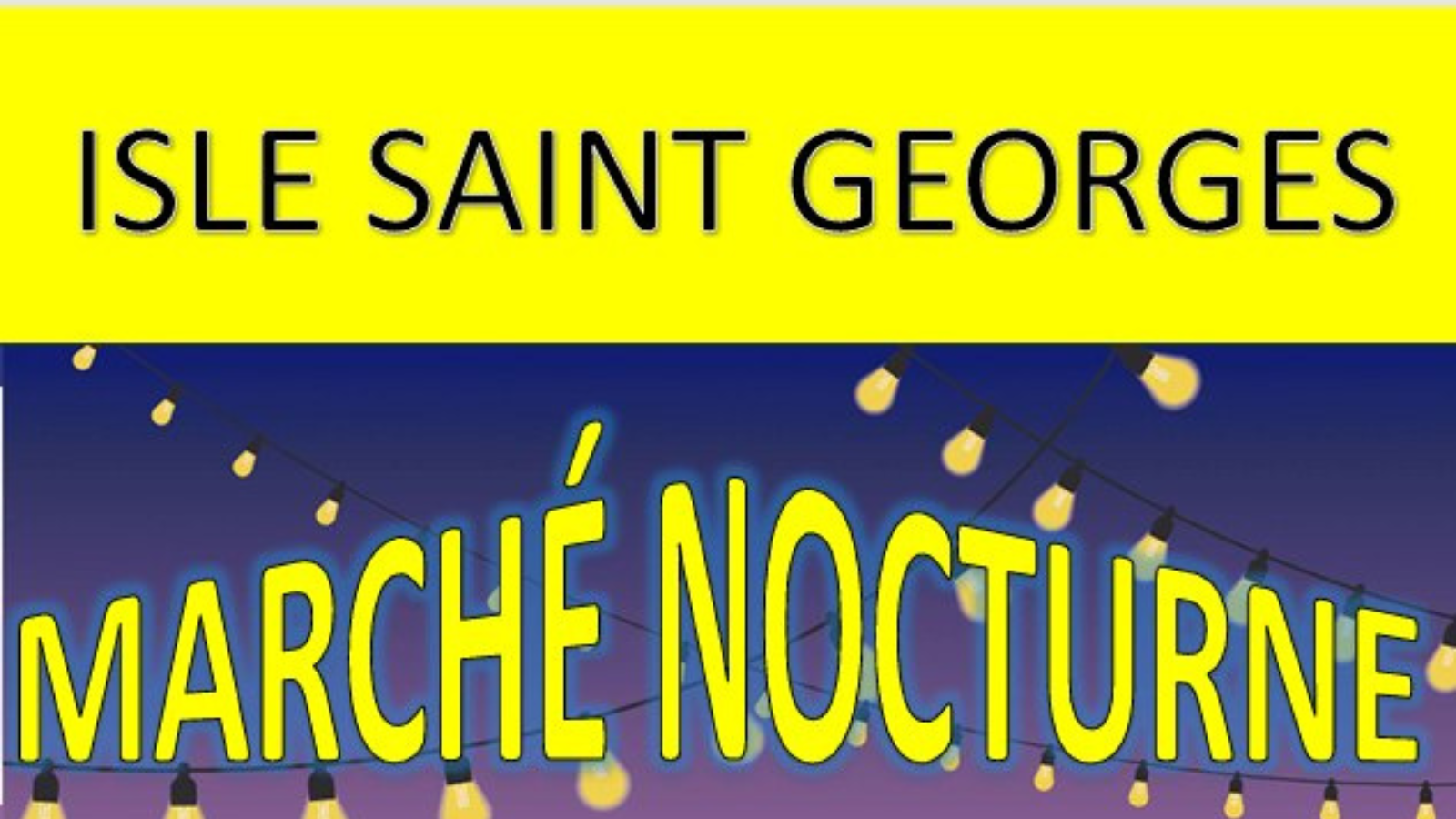 Marché Nocturne d'Isle-Saint-Georges