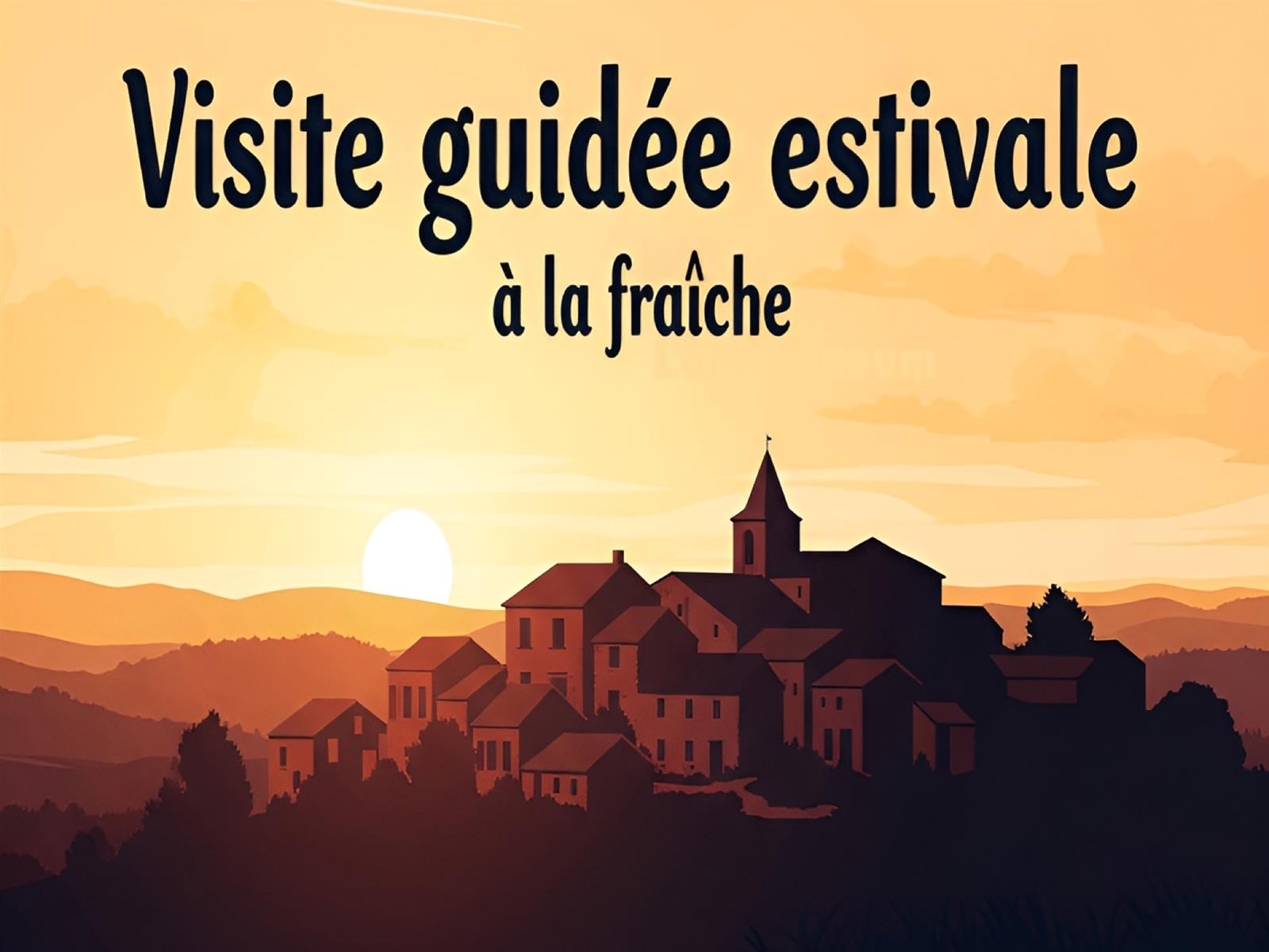 Visite guidée estivale à la fraîche