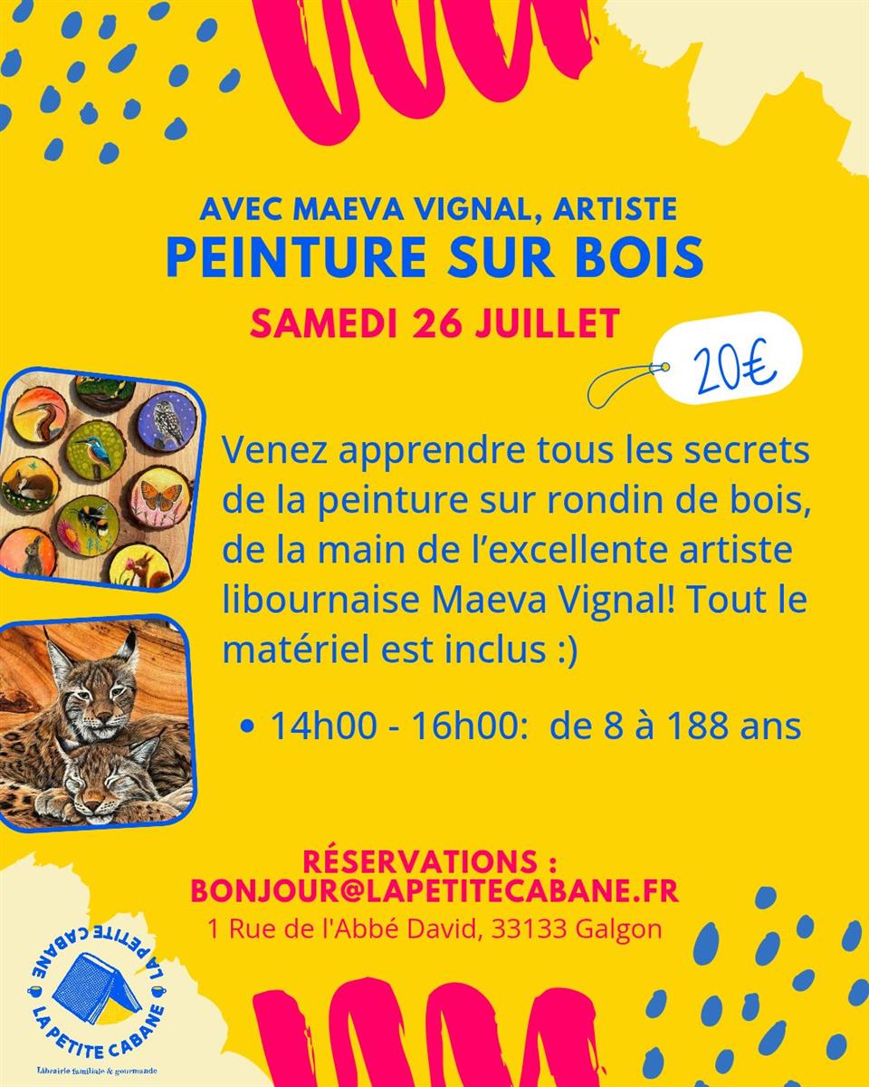 Atelier "Peinture sur bois" à la Petite Cabane