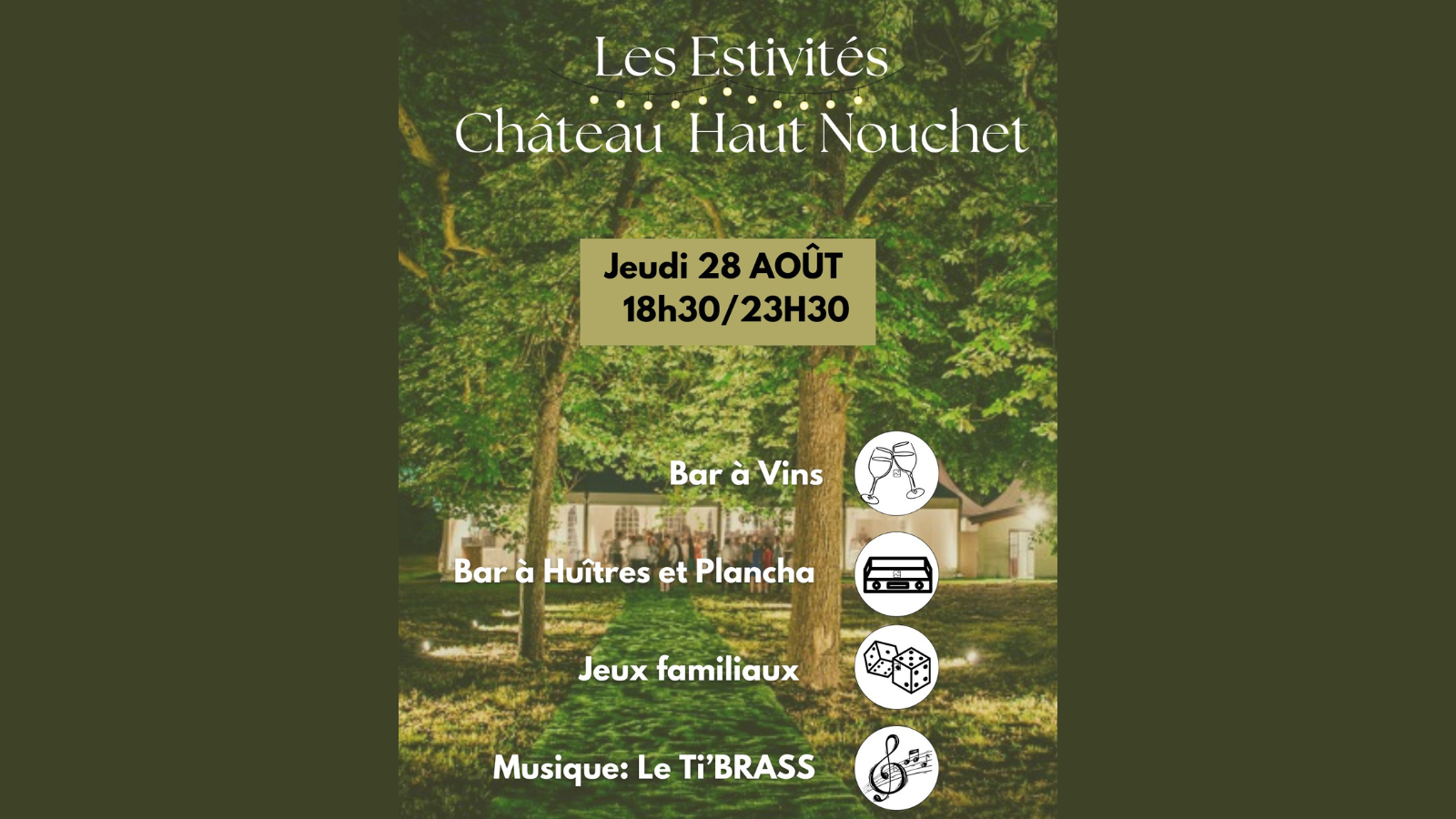 Les Estivités Château Haut Nouchet