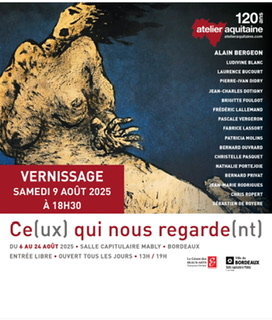 Atelier Aquitaine fête ses 120 ans avec Alain  ...