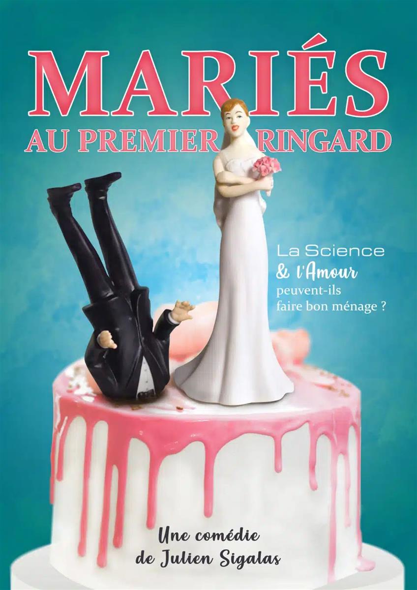Théâtre : "Mariés au premier ringard"