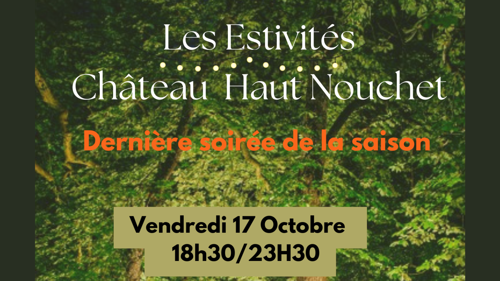 Les Estivités du Château Haut Nouchet