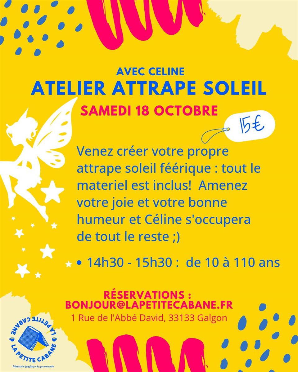 Atelier "attrape soleil" à la Petite Cabane