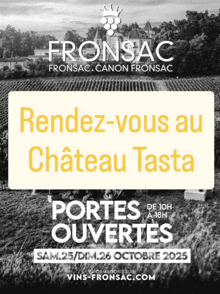 Château Tasta - Portes ouvertes Fronsac & Cano ...