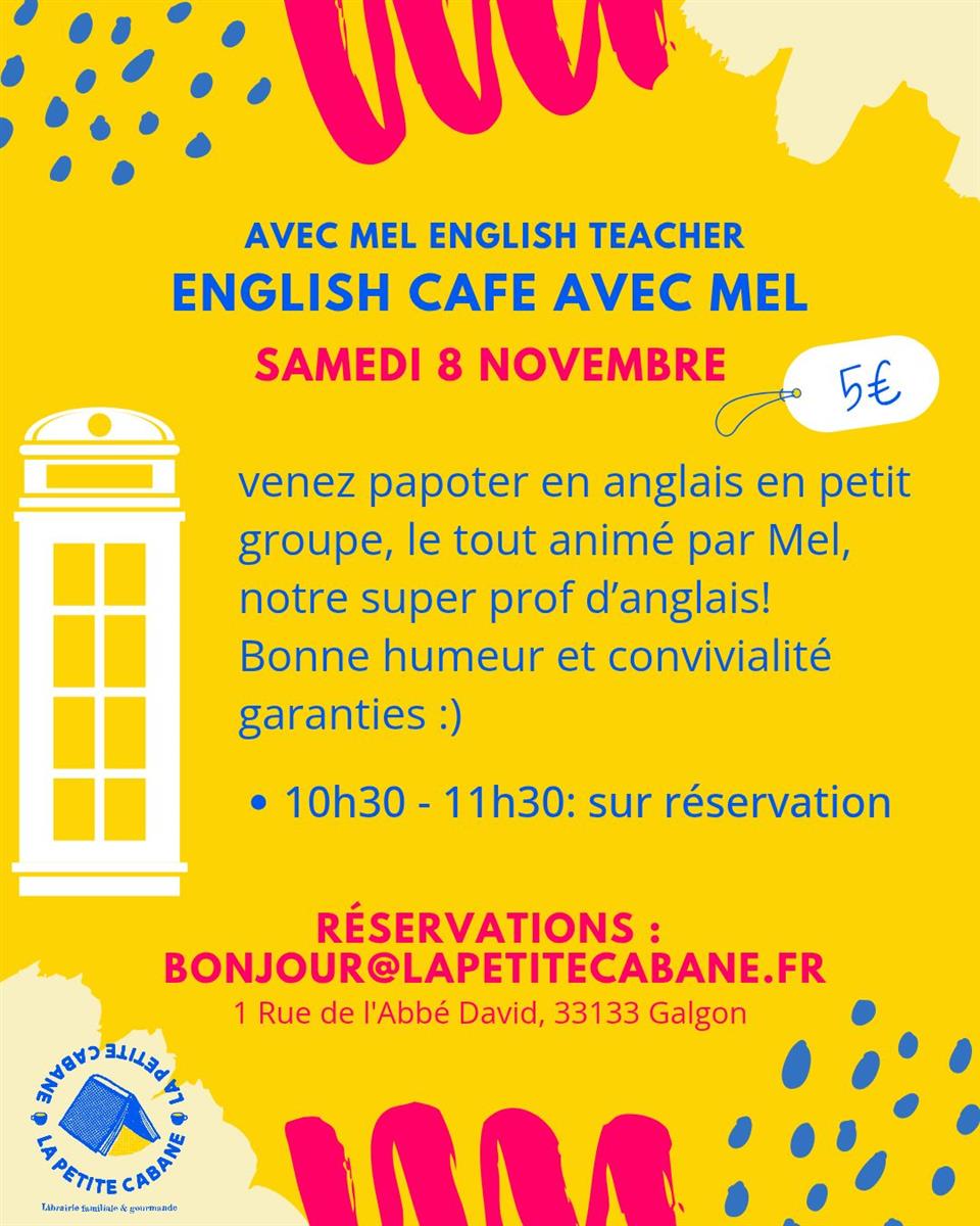 English cafe à la Petite Cabane