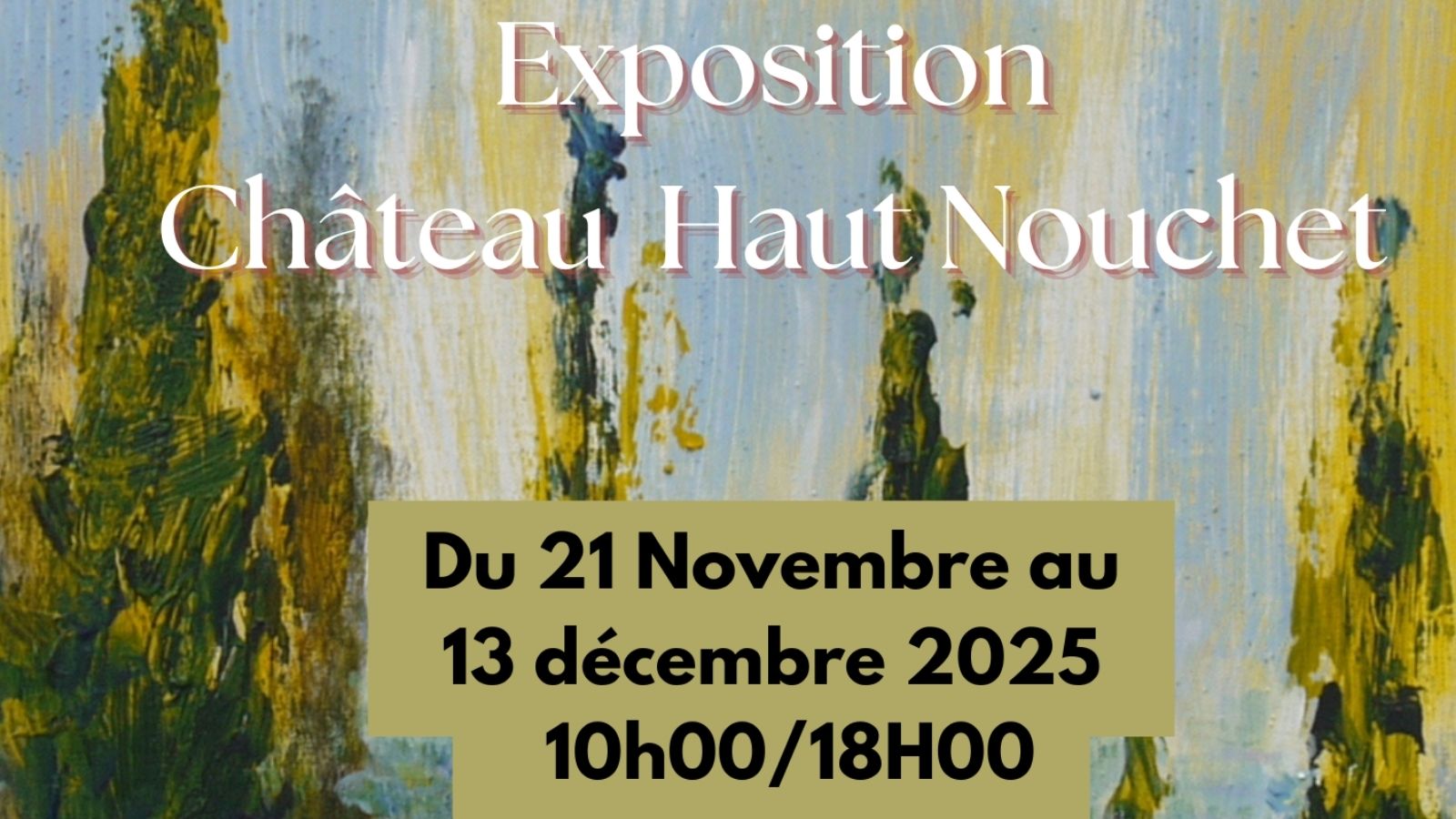 Exposition de peintures "de Bordeaux à Martillac"