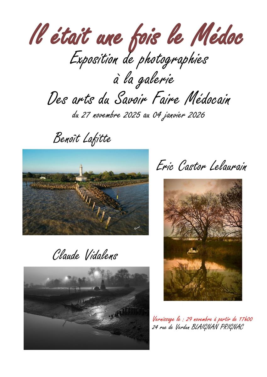 Exposition photos "Il était une fois le Médoc"