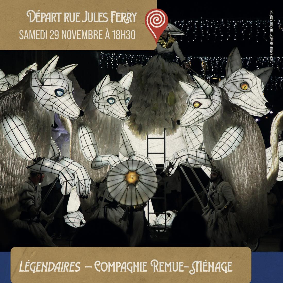 Déambulation "Légendaires" - Cie Remue-Ménage