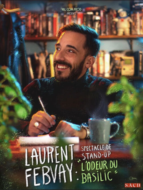 Laurent Febvay dans “l’Odeur du Basilic”