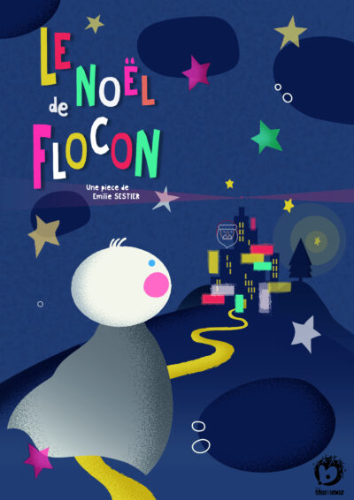 "Le Noël de Flocon" une pièce d'Emilie Sestier