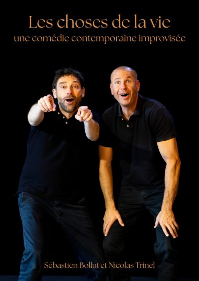 Les choses de la vie (pièce de théâtre improvisée)