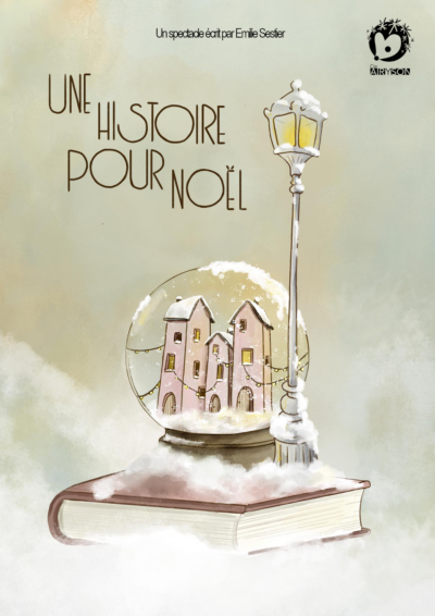 "Une histoire pour Noël" - un spectacle écrit  ...