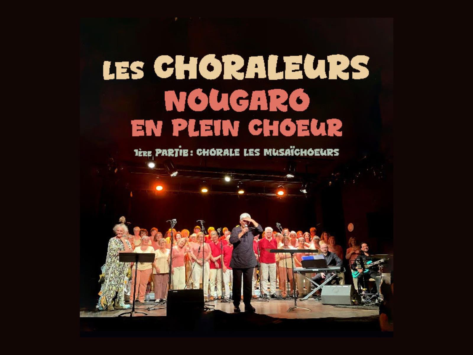 Concert "Les choraleurs : Nougaro en plein choeur"