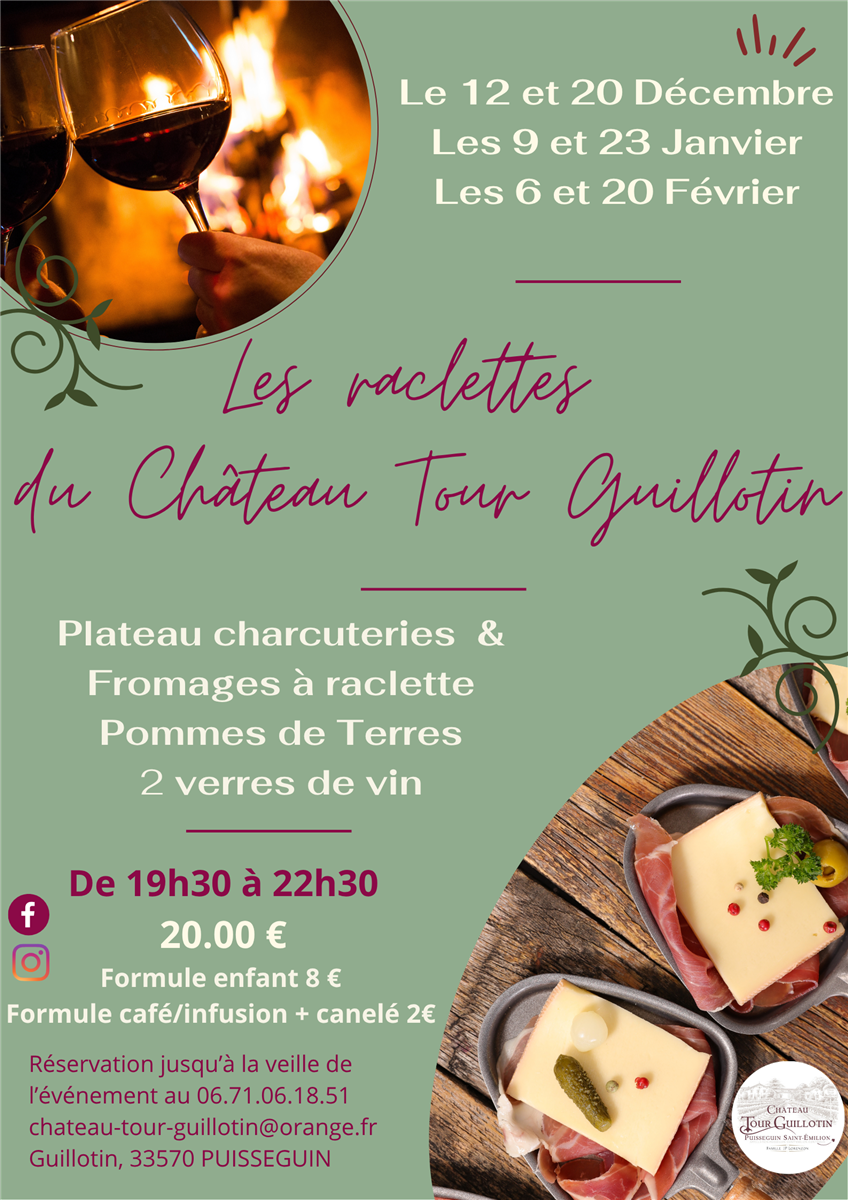 Les raclettes du Château Tour Guillotin