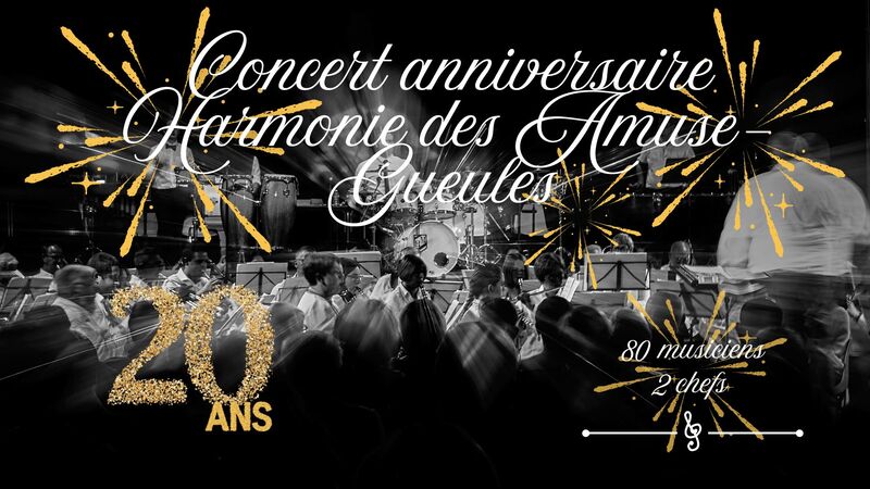 Concert anniversaire de l'Harmonie des Amuse-G ...