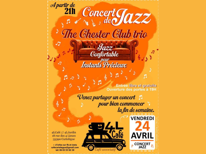 Concert de "THE CHESTER CLUB TRIO" au 4L café