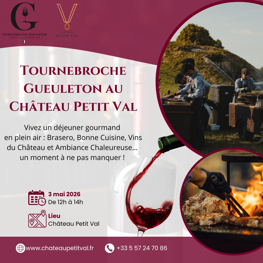 Tournebroche Gueuleton au Château Petit Val