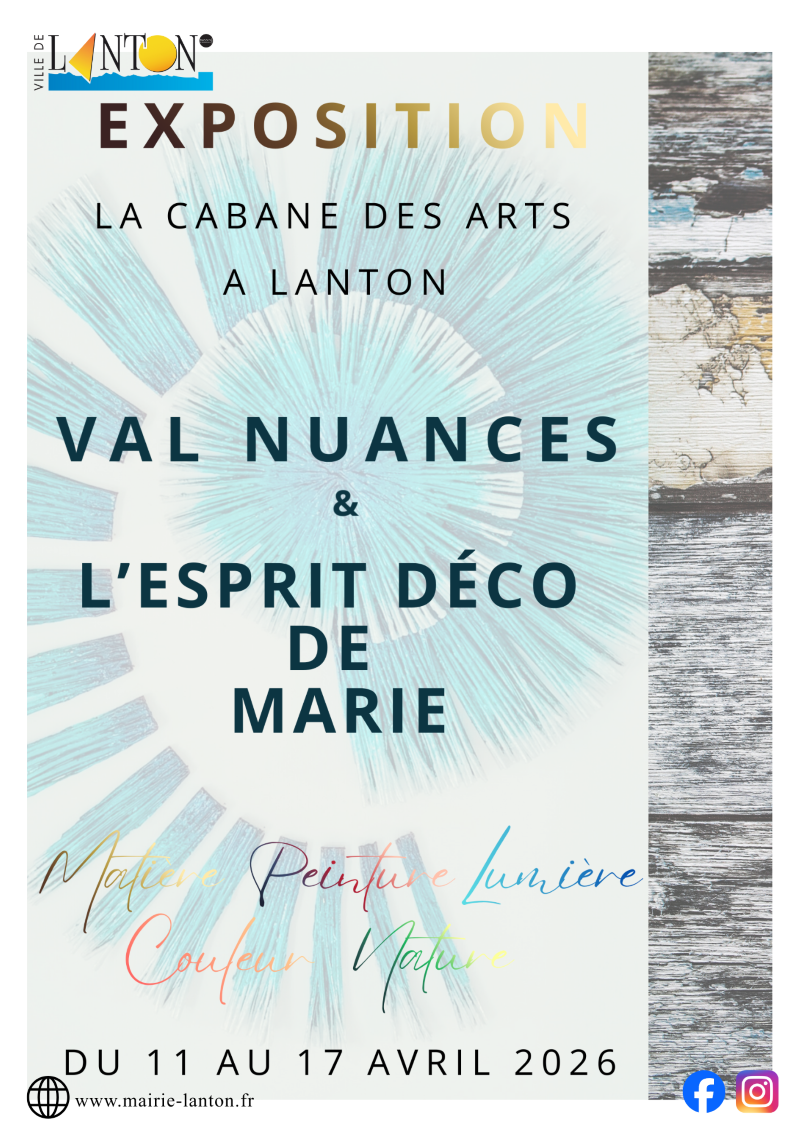 Exposition Cabane des Arts : Val nuances & l'e ...