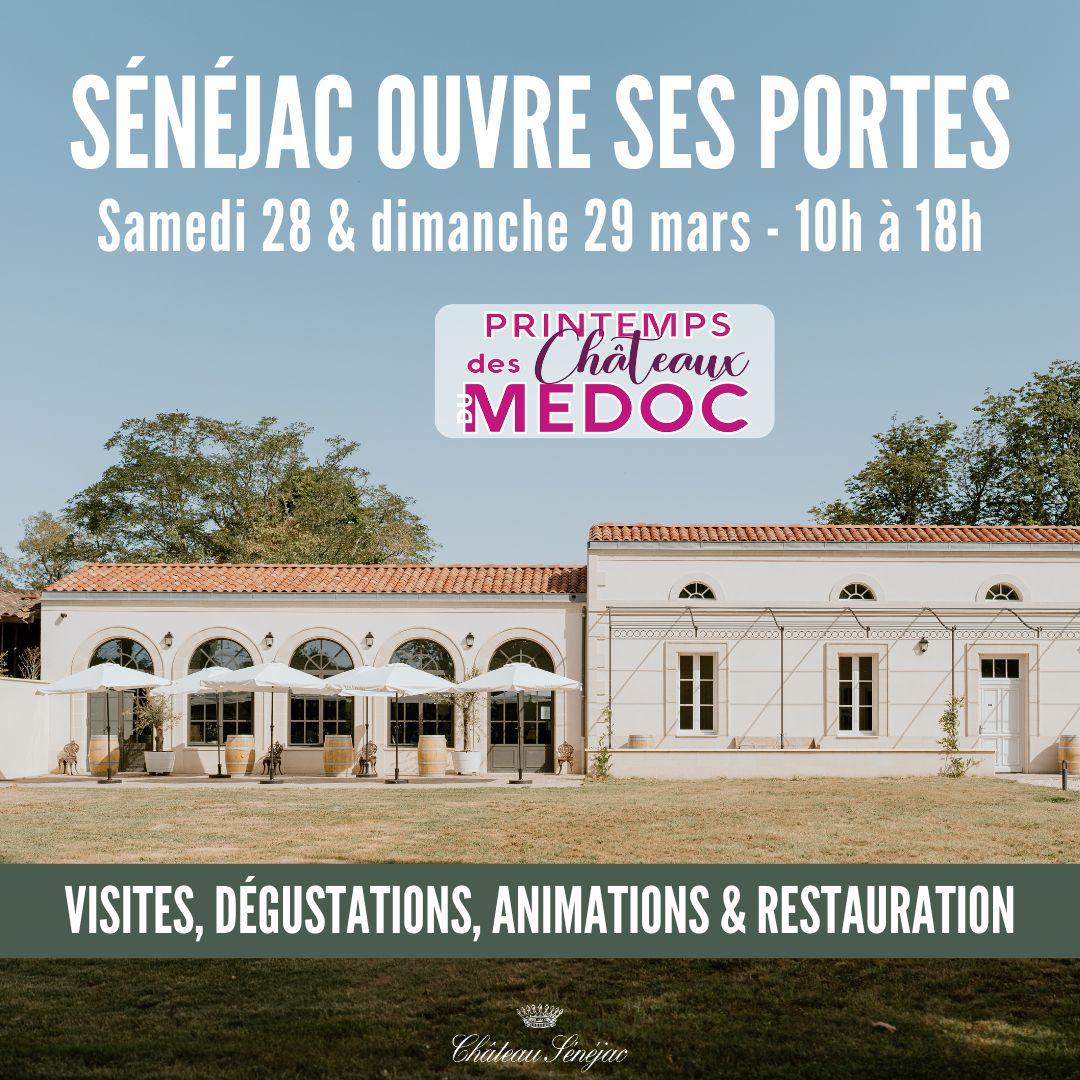 le château Sénéjac vous ouvre ses portes - Pri ...