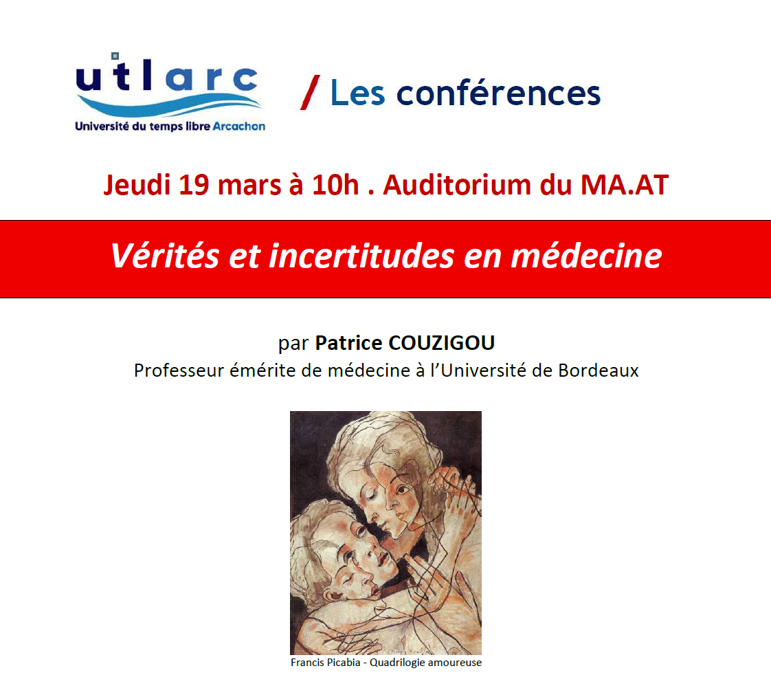 Conférance: " Vérités et incertitudes en médec ...