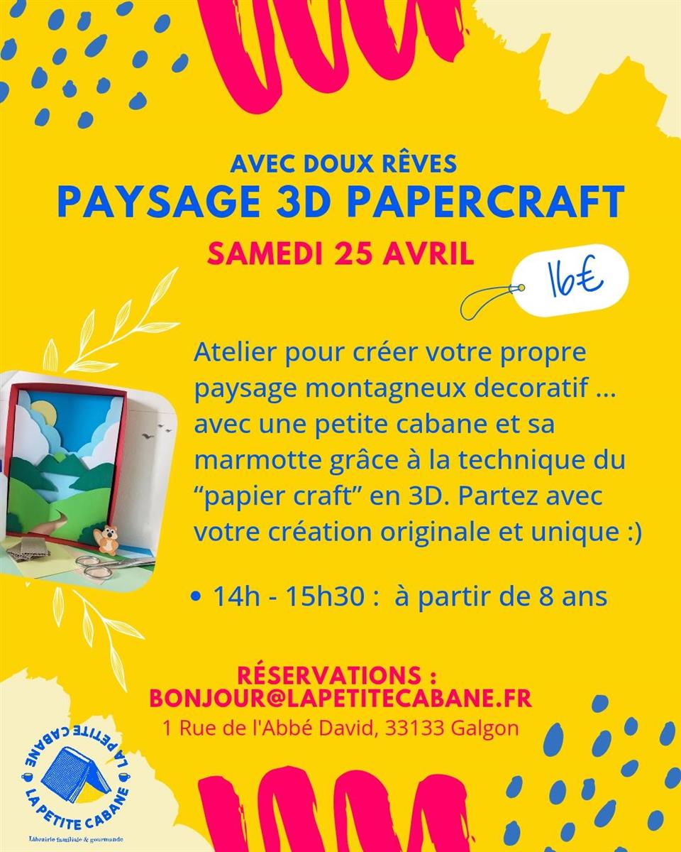 Atelier "Paysage 3D papercraft" à la Petite Cabane