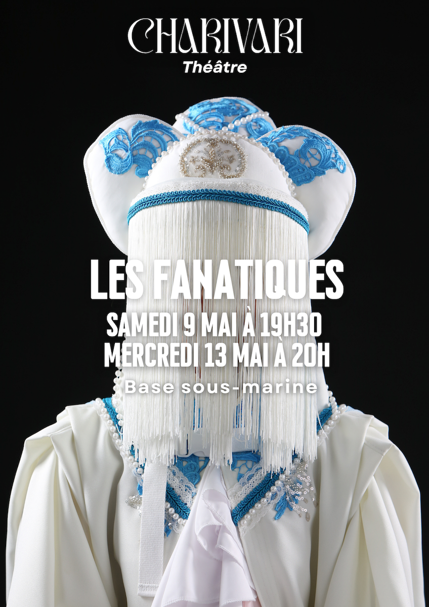 spectacle « Les Fanatiques »