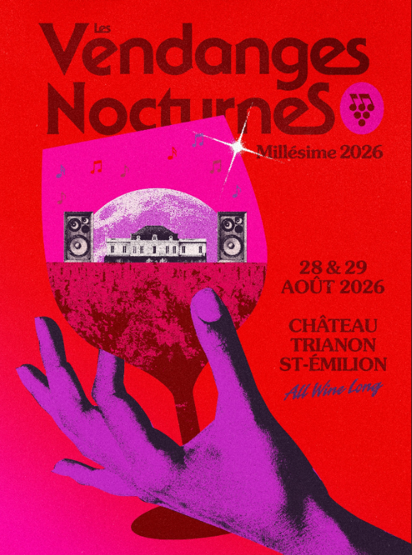 Château Trianon : Les Vendanges Nocturnes