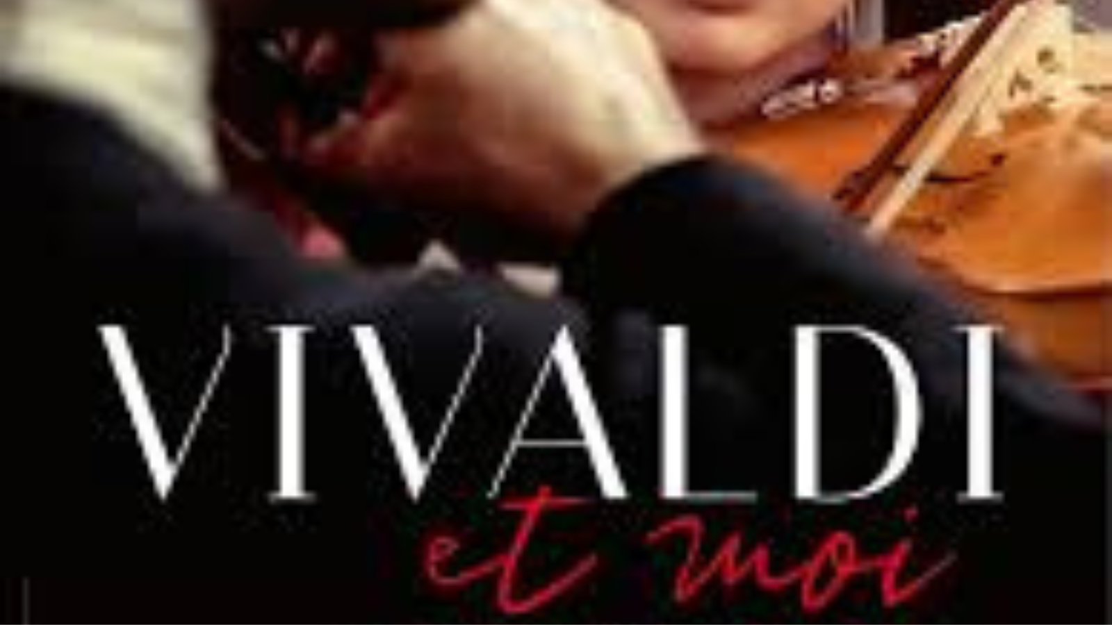 CINÉ EUROPE : VIVALDI ET MOI