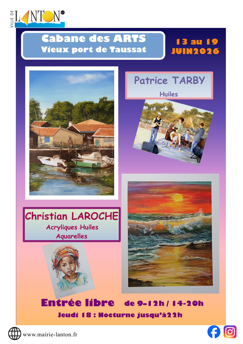 Exposition Cabane des Arts :Patrice Tarby et C ...