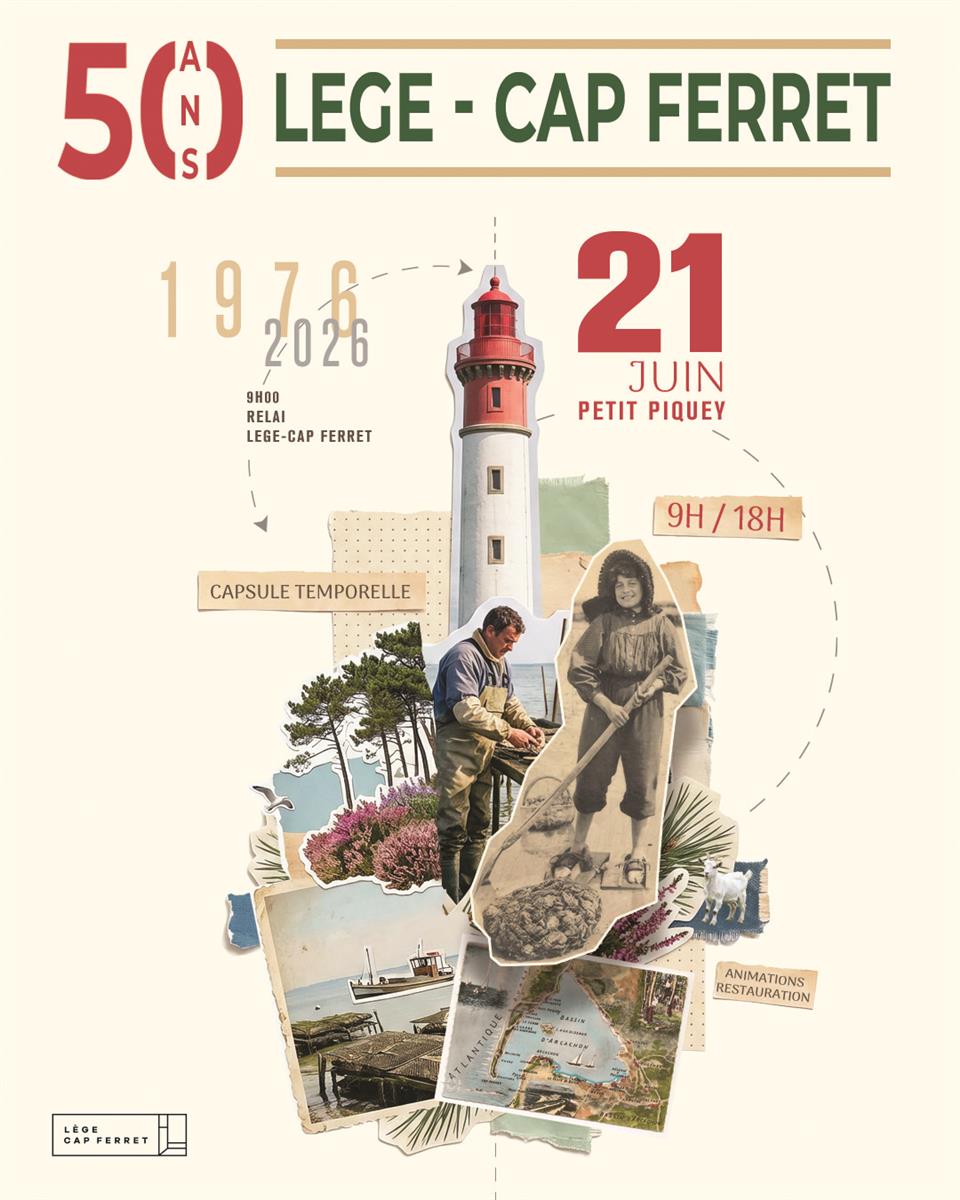 50 ans de Lège-Cap Ferret