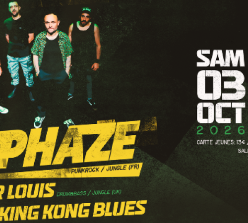 La Phaze + Speaker Louis + King Kong Blues