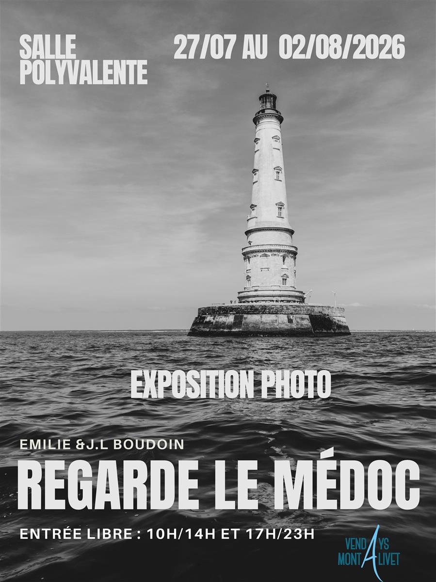 Exposition de photos : REGARDE LE MEDOC