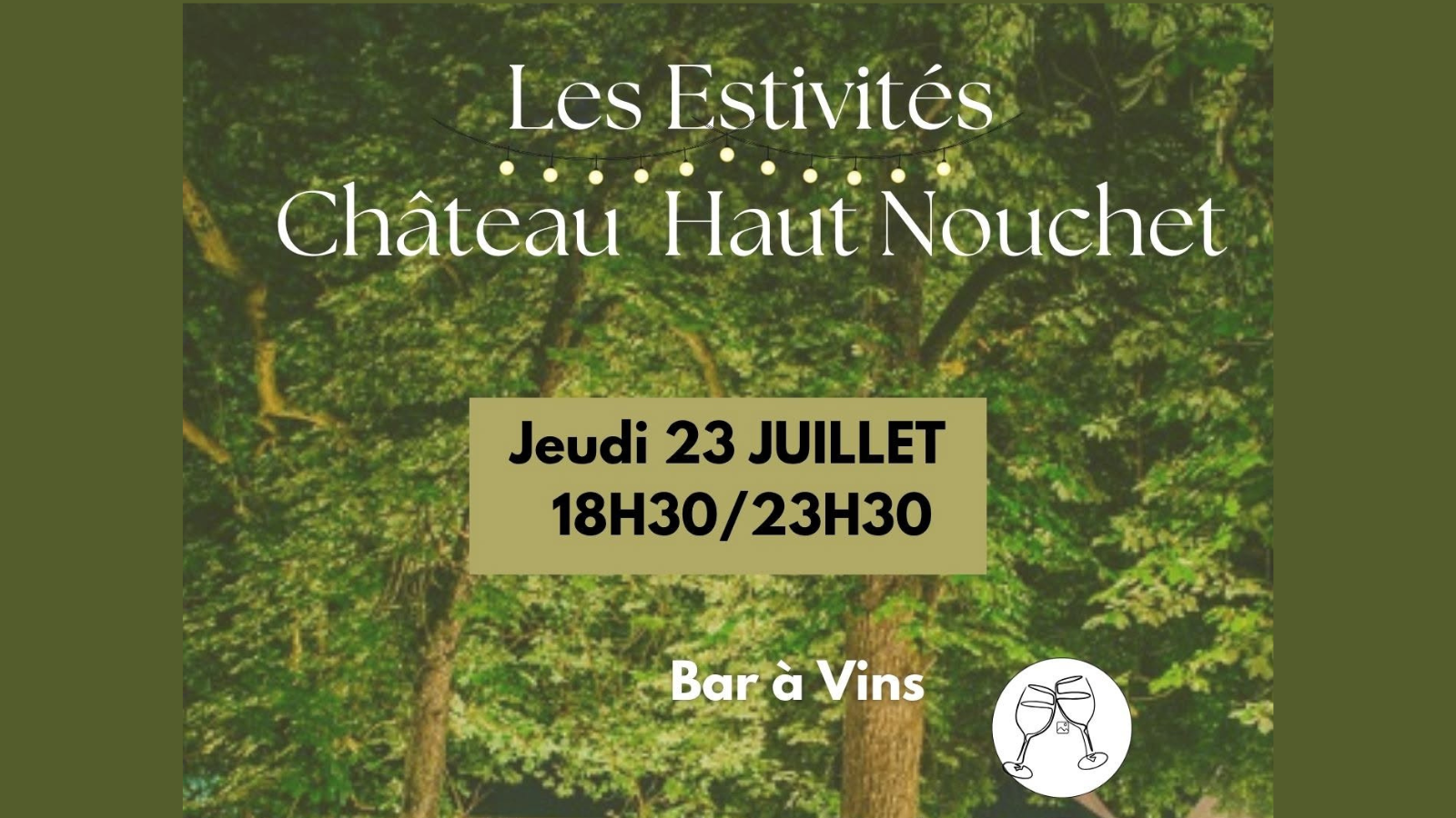 Les Estivités Château Haut Nouchet