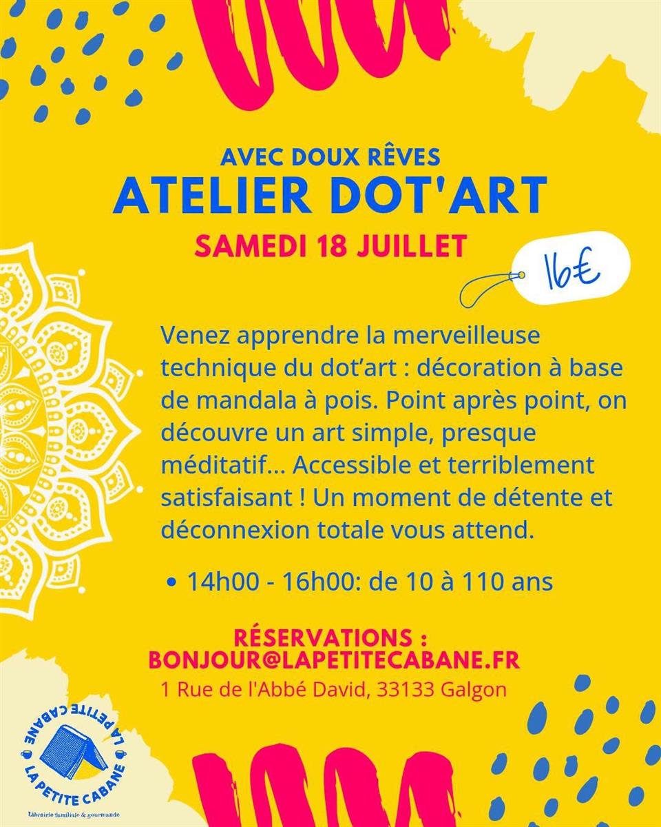 Atelier "DOT ART" à la Petite Cabane
