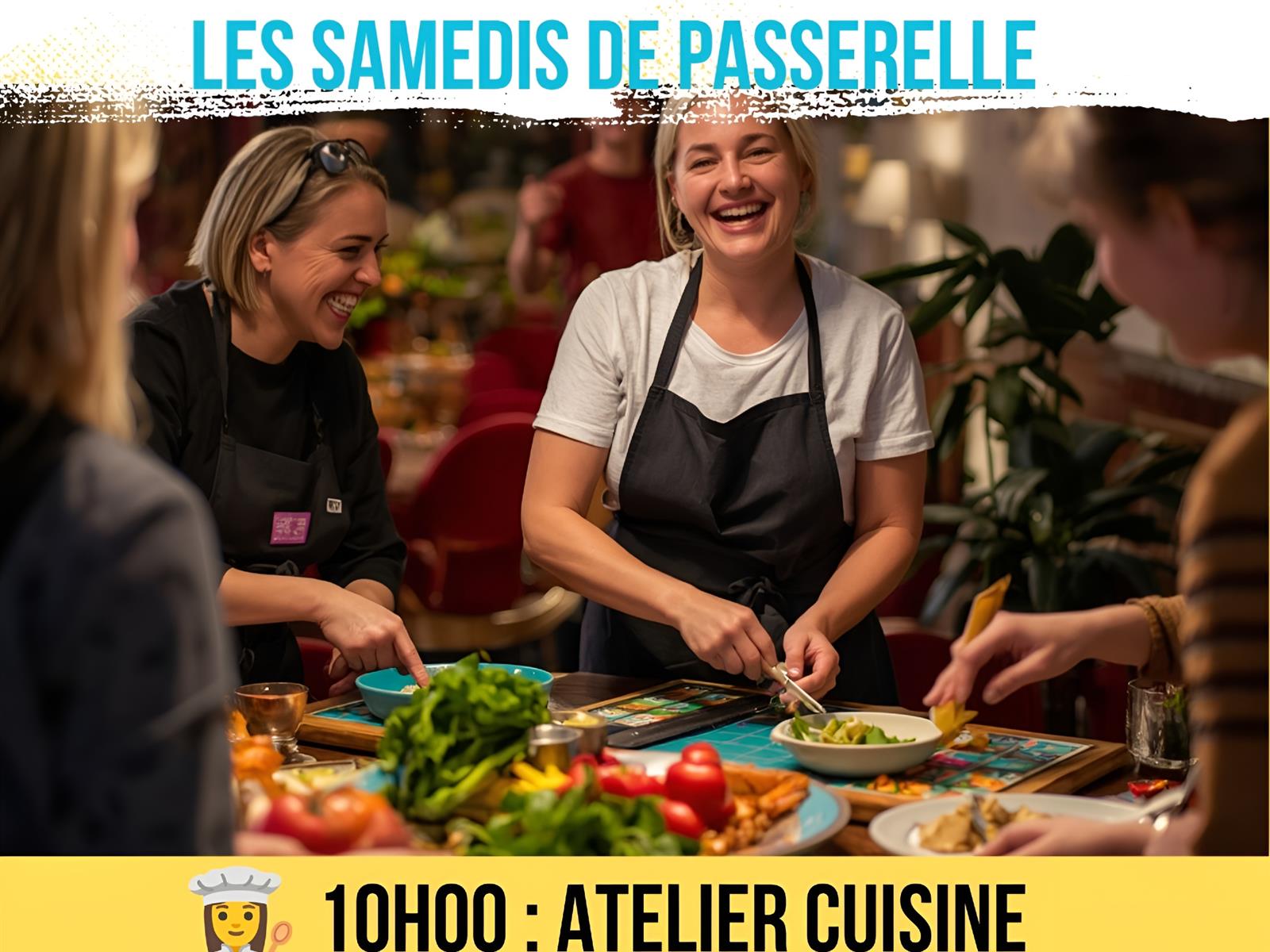 Samedis passerelle atelier cuisine et jeux