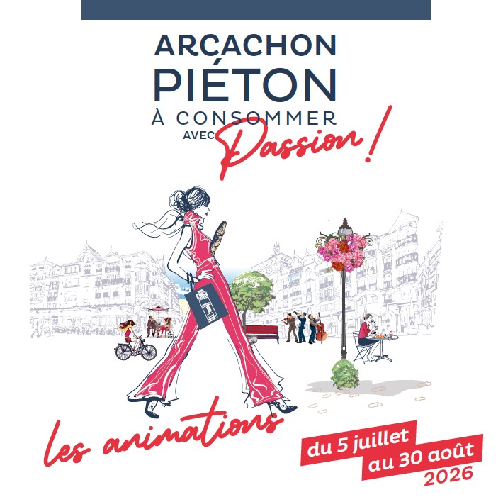 Arcachon piéton : les animations du 5 juillet  ...