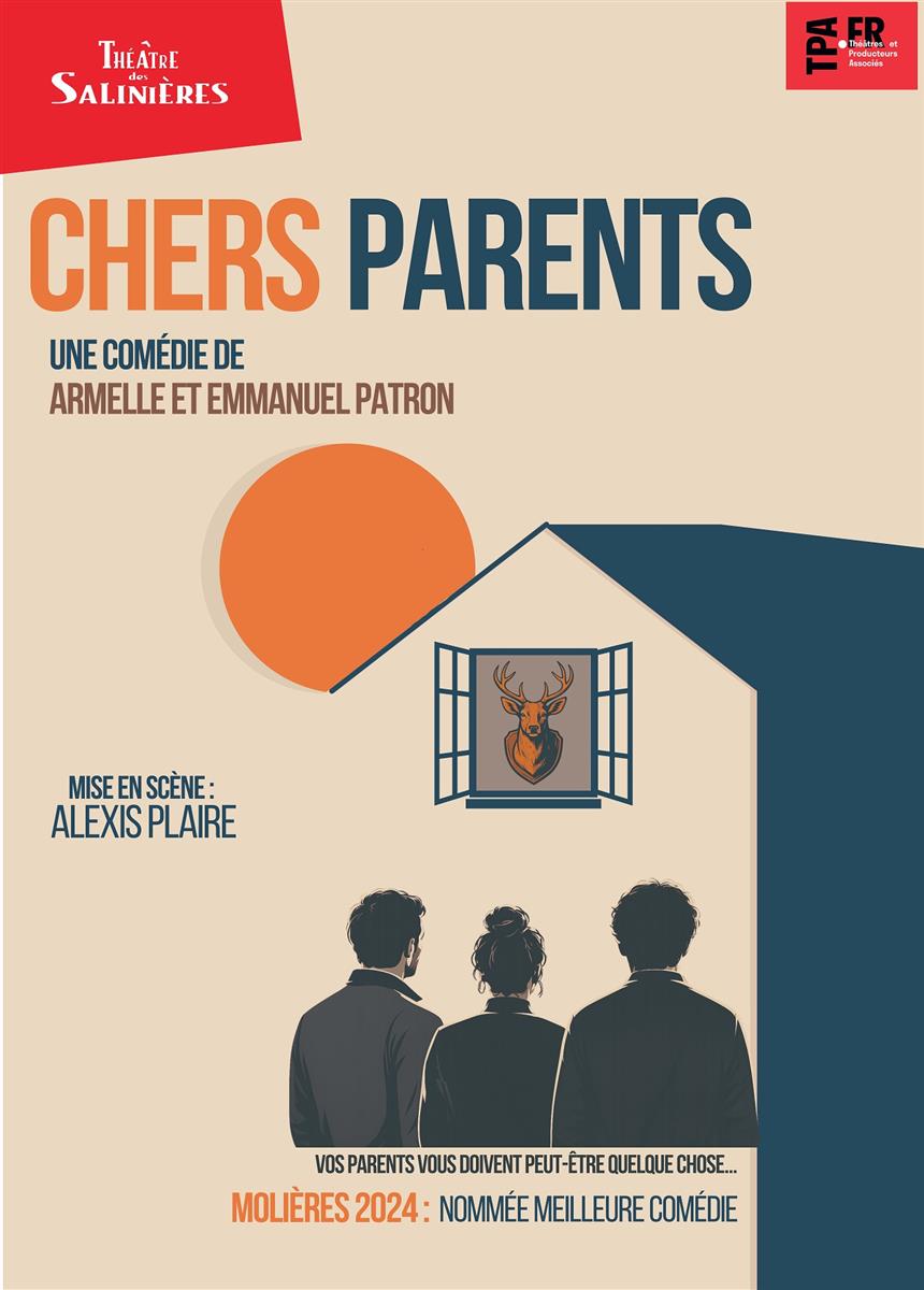 Théâtre - "Chers parents" Comédie d’Emmanuel e ...