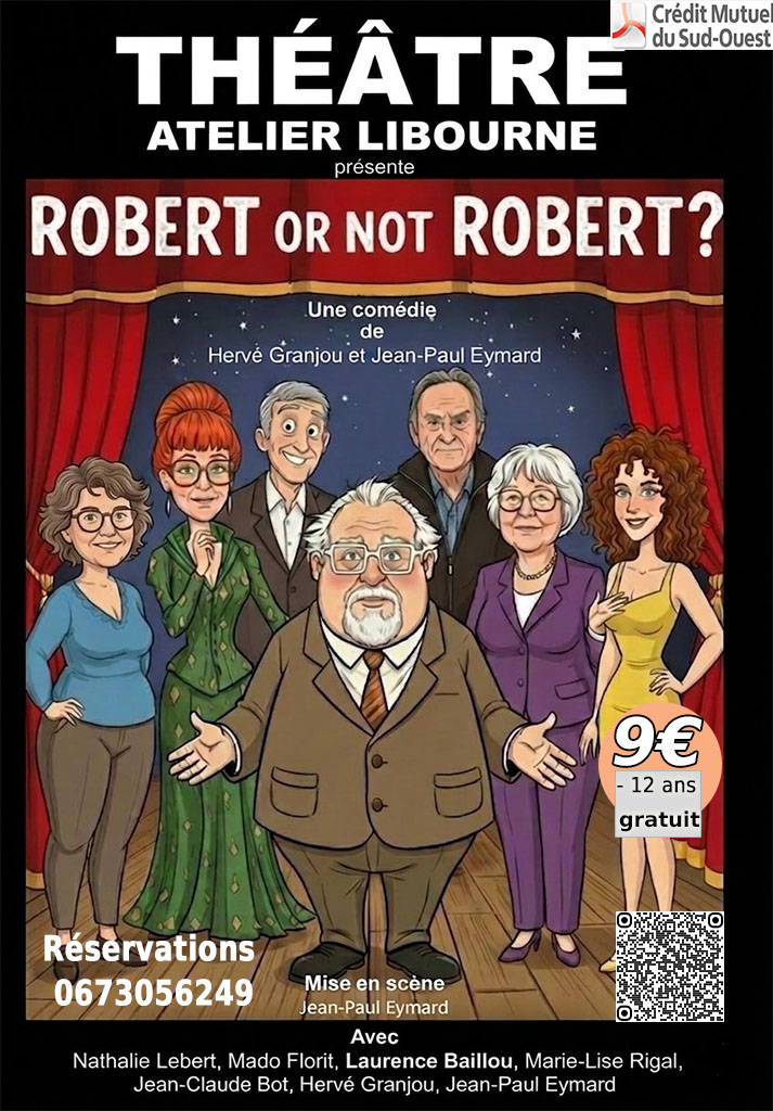 THEATRE - ROBERT OR N ... - Crédit: verac en fetes | CC BY-NC-ND 4.0