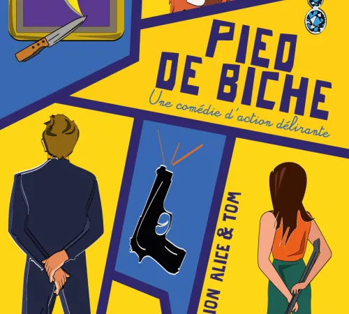 Pied de biche - Comédie d’action