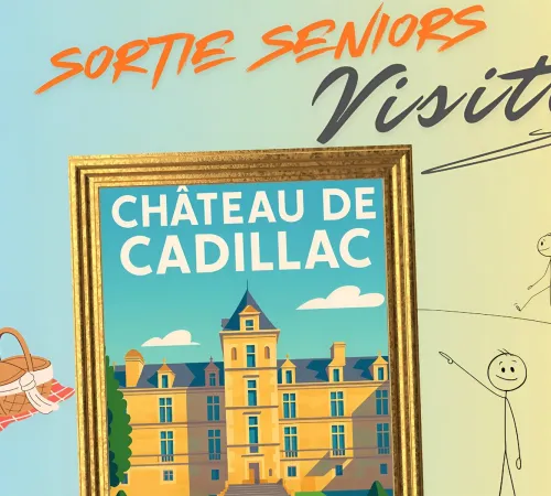 Sortie séniors : visite du château de Cadillac