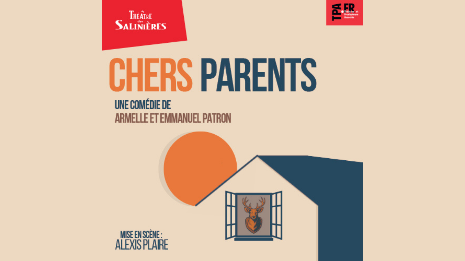 Théâtre des Salinières – CHERS PARENTS