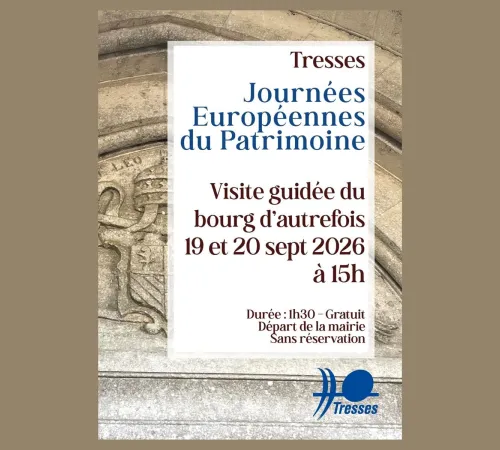 Journées européennes du patrimoine : visite guidée du bourg d'autrefois de Tresses