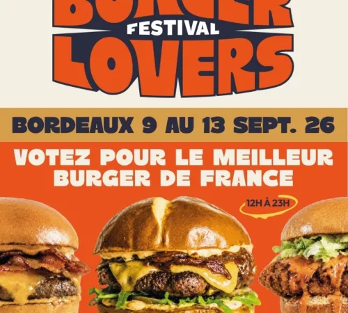 Le Burger Lovers Festival débarque à Bègles du 9 au 13 septembre !
